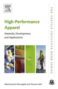 Title: High-Performance Apparel: Materials, Development, and Applications, Author: John McLoughlin