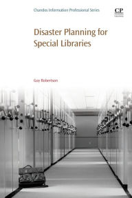 Title: Disaster Planning for Special Libraries, Author: Guy Robertson