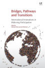 Bridges, Pathways and Transitions: International Innovations in Widening Participation