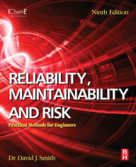 Title: Reliability, Maintainability and Risk: Practical Methods for Engineers, Author: David J. Smith