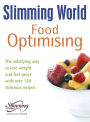 Food Optimizing: The Satisfying Way to Lose Weight and Feel Great with Over 120 Delicious Recipes