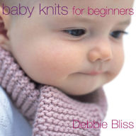 Title: Baby Knits For Beginners, Author: Debbie Bliss