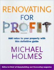 Title: Renovating for Profit, Author: Michael Holmes