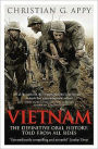 Vietnam: The Definitive Oral History Told from All Sides