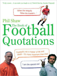 The Book of Football Quotations (updated)