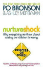 Nurtureshock. Po Bronson & Ashley Merryman