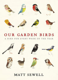 Title: Our Garden Birds, Author: Matt Sewell