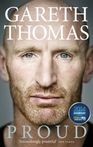 Title: Proud: My Autobiography, Author: Gareth Thomas