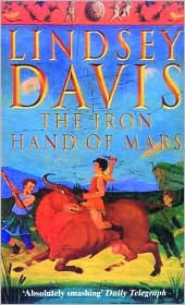 The Iron Hand of Mars (Marcus Didius Falco Series #4)