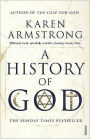 History of God: The 4000 Year Quest of Judaism, Christianity and Islam
