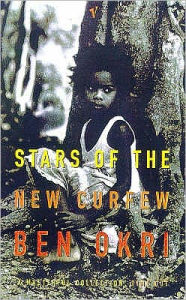 Title: Stars of the New Curfew, Author: Ben Okri