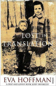 Title: Lost in Translation: A Life in a New Language, Author: Eva Hoffman