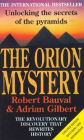 Orion Mystery: Unlocking the Secrets of the Pyramids