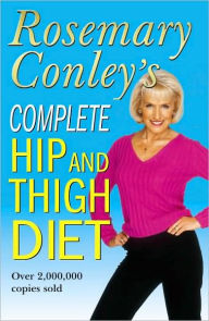 Title: Conleys Complete Hip and Thigh Diet, Author: Rosemary Conley