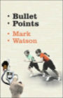 Bullet Points