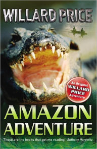 Title: Amazon Adventure, Author: Willard Price