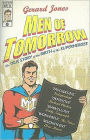 Men of Tomorrow: Geeks, Gangsters, and the Birth of the Comic Book