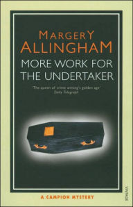 More Work for the Undertaker (Albert Campion Series #13)