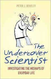 Undercover Scientist: Investigating the Mishaps of Everyday Life