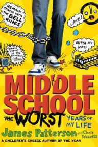 Middle School: The Worst Years of My Life
