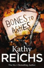 Bones to Ashes (Temperance Brennan Series #10)