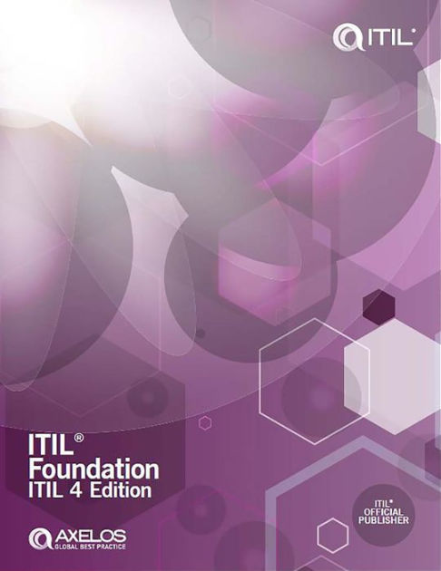 ITIL Foundation, ITIL 4 Edition By AXELOS, Paperback | Barnes & Noble®