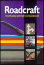 Roadcraft: The Police Driver's Handbook