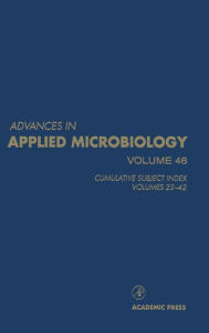 Title: Advances in Applied Microbiology: Cumulative Subject Index, Volumes 22-42 / Edition 1, Author: Saul L. Neidleman