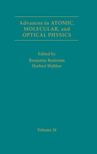 Title: Advances in Atomic, Molecular, and Optical Physics, Author: Benjamin Bederson