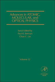 Title: Advances in Atomic, Molecular, and Optical Physics, Author: Paul R. Berman B.S.