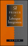 A Primer of Lebesgue Integration / Edition 1
