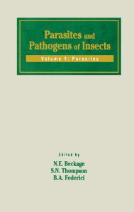 Title: Parasites and Pathogens of Insects: Parasites, Author: Nancy E. Beckage