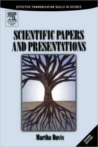 Scientific Papers and Presentations: Navigating Scientific Communication in Today's World / Edition 2