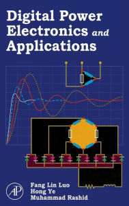 Title: Digital Power Electronics and Applications, Author: Fang Lin Luo