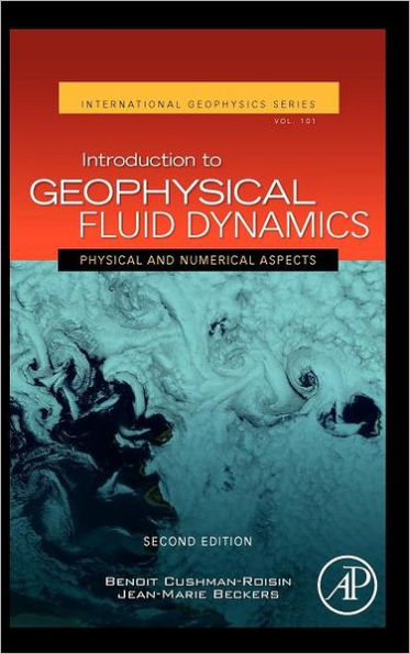 Introduction to Geophysical Fluid Dynamics: Physical and Numerical Aspects / Edition 2