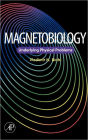 Magnetobiology: Underlying Physical Problems