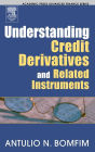 Understanding Credit Derivatives and Related Instruments / Edition 1