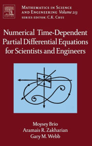 Title: Numerical Time-Dependent Partial Differential Equations for Scientists and Engineers, Author: Moysey Brio