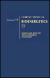 Current Topics in Bioenergetics: Molecular Aspects of Mitochondrial Pathology / Edition 1