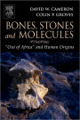 Bones, Stones and Molecules: 