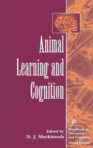 Title: Animal Learning and Cognition / Edition 2, Author: N. J. Mackintosh