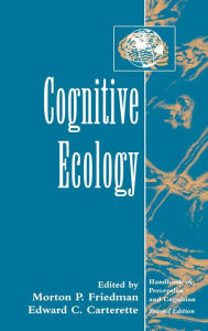 Title: Cognitive Ecology / Edition 2, Author: Morton P. Friedman