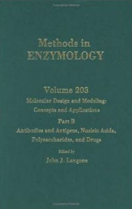 Molecular Design and Modeling: Concepts and Applications, Part B: Antibodies and Antigens, Nucleic Acids, Polysaccharides, and Drugs: Volume 203: Molecular Design and Modelling Part B