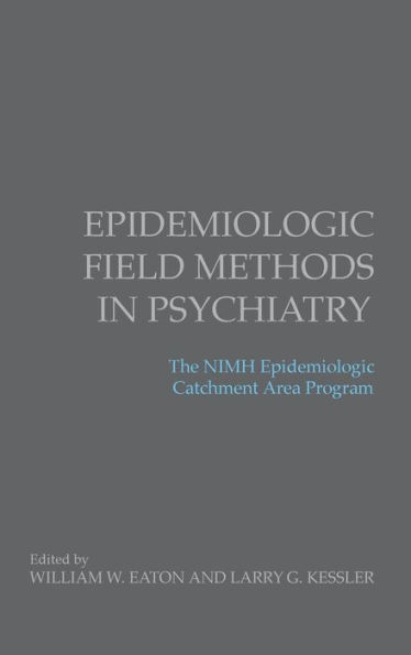 Epidemiologic Field Methods in Psychiatry: The NIMH Epidemiologic Catchment Area Program