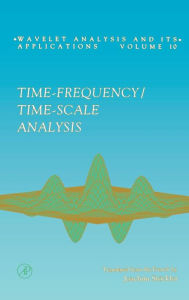 Title: Time-Frequency/Time-Scale Analysis / Edition 1, Author: Patrick Flandrin