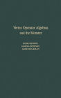 Vertex Operator Algebras and the Monster