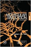 Understanding Molecular Simulation: From Algorithms to Applications / Edition 2