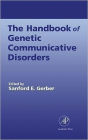 Handbook of Genetic Communicative Disorders / Edition 1