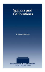 Title: Spinors and Calibrations, Author: F. Reese Harvey