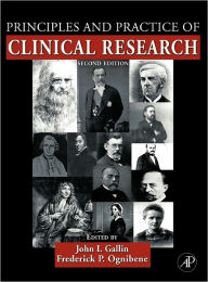 Title: Principles and Practice of Clinical Research / Edition 2, Author: John I. Gallin MD